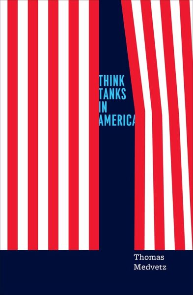 Think Tanks in America (eBook, ePUB) Think Tanks in America (eBook, ePUB)