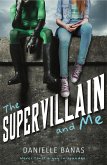 The Supervillain and Me (eBook, ePUB)