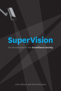 SuperVision (eBook, ePUB) - Gilliom, John; Monahan, Torin SuperVision (eBook, ePUB) - Gilliom, John; Monahan, Torin