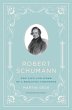 Robert Schumann (eBook, ePUB) - Bild 1