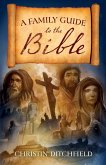 A Family Guide to the Bible (eBook, ePUB)