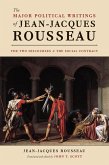 The Major Political Writings of Jean-Jacques Rousseau (eBook, ePUB)