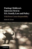 Putting Children's Interests First in US Family Law and Policy (eBook, PDF)