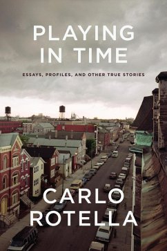 Playing in Time (eBook, ePUB) - Rotella, Carlo Playing in Time (eBook, ePUB) - Rotella, Carlo