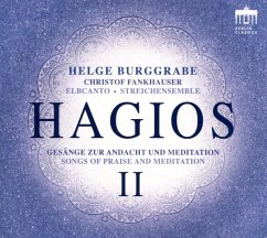 Hagios Ii-Gesänge Zur Andacht Und Meditation - Elbcanto/Burggrabe,Helge/Fankhauser,Christof