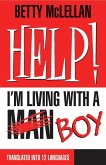 HELP! I'm Living with a (Man) Boy (eBook, PDF)