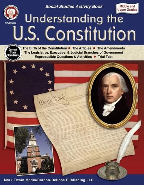 Understanding the U.S. Constitution, Grades 5 - 12 (eBook, PDF) Understanding the U.S. Constitution, Grades 5 - 12 (eBook, PDF)