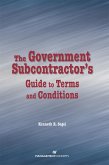 The Government Subcontractor's Guide to Terms and Conditions (eBook, ePUB)