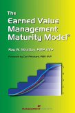 The Earned Value Management Maturity Model (eBook, ePUB)
