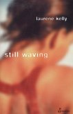 Still Waving (eBook, PDF) Still Waving (eBook, PDF)