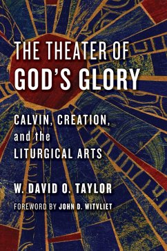 Theater of God's Glory (eBook, ePUB) - Taylor, W. David O.