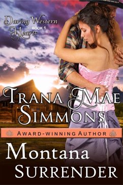 Montana Surrender (Daring Western Hearts Series, Book 1) (eBook, ePUB) - Simmons, Trana Mae