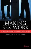 Making Sex Work (eBook, PDF) Making Sex Work (eBook, PDF)