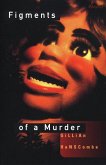 Figments of a Murder (eBook, PDF) Figments of a Murder (eBook, PDF)