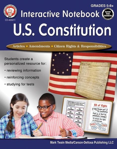 Interactive Notebook: U.S. Constitution, Grades 5 - 12 (eBook, PDF) Interactive Notebook: U.S. Constitution, Grades 5 - 12 (eBook, PDF)
