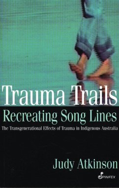 Trauma Trails, Recreating Song Lines (eBook, PDF) - Atkinson, Judy