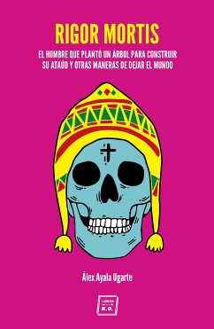 Rigor Mortis (eBook, ePUB) - Ugarte, Álex Ayala