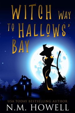 Witch Way to Hallows' Bay (Brimstone Bay Mysteries, #2) (eBook, ePUB) - Howell, N. M.