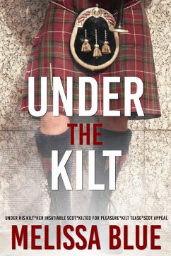 Under the Kilt Bundle (eBook, ePUB) - Blue, Melissa