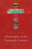 Christianity in the Twentieth Century (eBook, ePUB)
