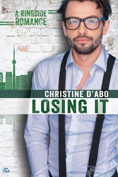 Losing It (Ringside Romance, #4) (eBook, ePUB) - D'Abo, Christine