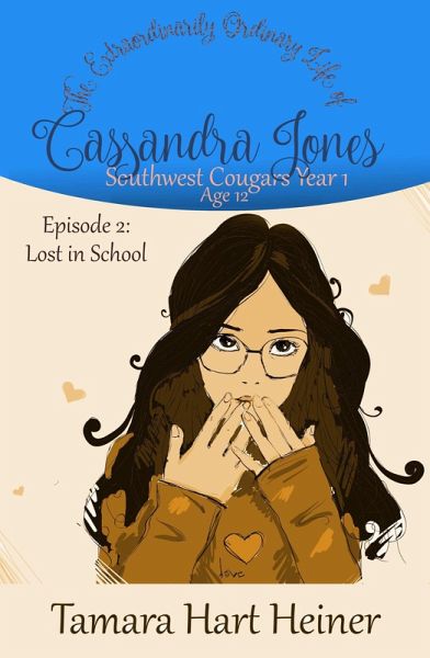 Episode 2: Lost in School (Southwest Cougars Seventh Grade, #2) (eBook, ePUB) Episode 2: Lost in School (Southwest Cougars Seventh Grade, #2) (eBook, ePUB)