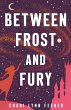 Between Frost and Fury (eBook, ePUB) - Bild 1