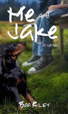 Me and Jake (eBook, ePUB) - Riley, Boo