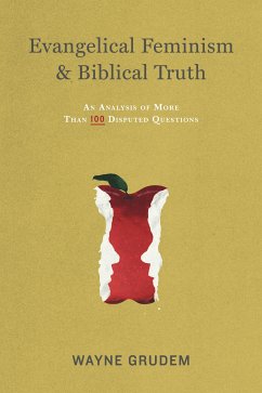 Evangelical Feminism and Biblical Truth (eBook, ePUB) - Grudem, Wayne