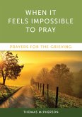 When it Feels Impossible to Pray (eBook, ePUB)