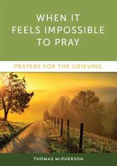 Cover When it Feels Impossible to Pray (eBook, ePUB)