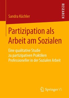 Partizipation als Arbeit am Sozialen - Küchler, Sandra