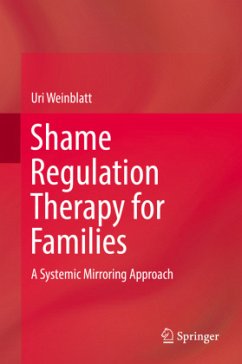 Shame Regulation Therapy for Families - Weinblatt, Uri