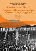 Does Generation Matter? Progressive Democratic Cultures in Western Europe, 1945¿1960