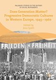 Does Generation Matter? Progressive Democratic Cultures in Western Europe, 1945¿1960