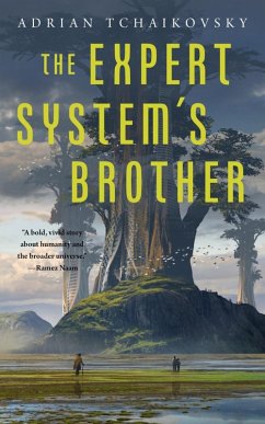 The Expert System's Brother (eBook, ePUB) - Tchaikovsky, Adrian