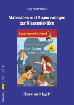 Materialien und Kopiervorlagen zur Klassenlektüre: Der Spion unterm Dach / Silbenhilfe - Niederstraßer, Tanja