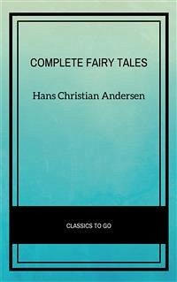 Complete Fairy Tales (eBook, ePUB) - Christian Andersen, Hans