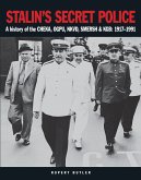 Stalin&quote;s Secret Police (eBook, ePUB)