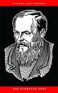 Das schwache Herz (eBook, ePUB) - Dostoevsky, Fyodor
