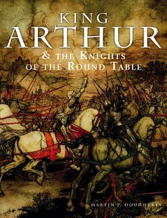King Arthur and the Knights of the Round Table (eBook, ePUB) - Dougherty, Martin J