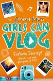 Girls Can Vlog: Festival Frenzy (eBook, ePUB)