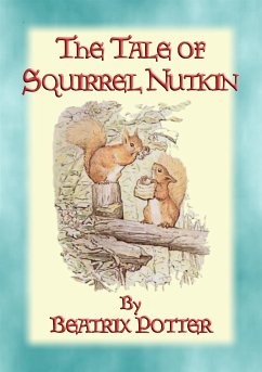 THE TALE OF SQUIRREL NUTKIN - Tales of Peter Rabbit & Friends book 2 (eBook, ePUB)