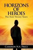 Horizons of Heroes: The Next Twenty Years (eBook, ePUB)