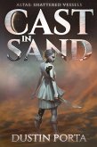 Cast in Sand (Atlas Cycle) (eBook, ePUB)