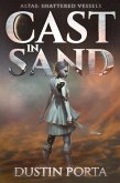 Cast in Sand (Atlas Cycle) (eBook, ePUB) Cast in Sand (Atlas Cycle) (eBook, ePUB)