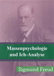 Massenpsychologie und Ich-Analyse (eBook, PDF) - Freud, Sigmund