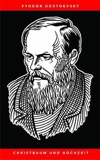 Christbaum und Hochzeit (eBook, ePUB) - Dostoevsky, Fyodor