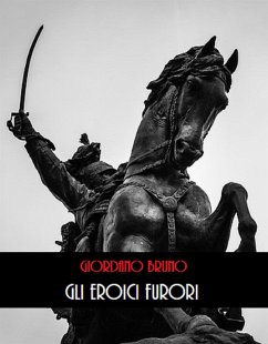 Gli Eroici Furori (eBook, ePUB) - Bruno, Giordano
