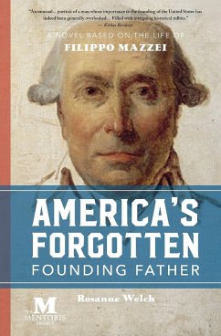 America's Forgotten Founding Father - Welch, Rosanne